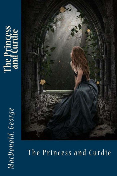 The Princess And Curdie - 9781545594438