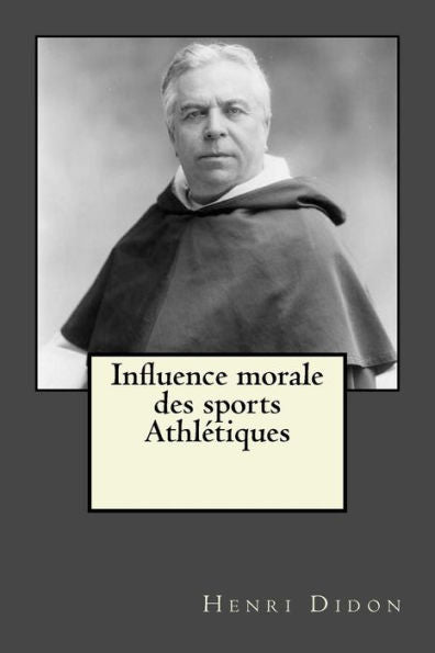 Influence Morale Des Sports Athl?tiques (French Edition) - 9781545596036