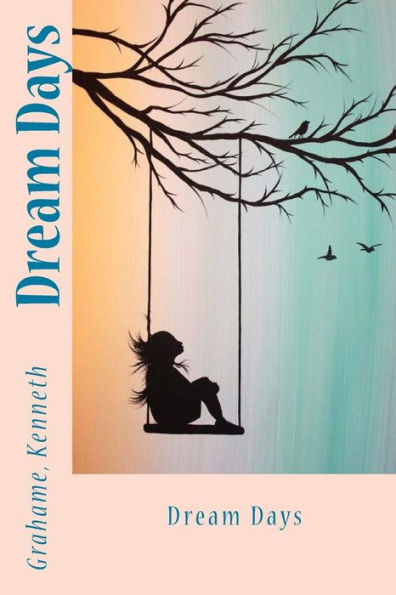 Dream Days - 9781545596074