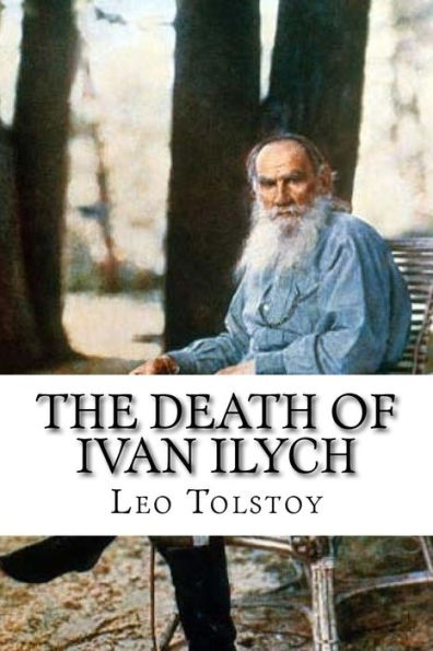 The Death Of Ivan Ilych - 9781545597323