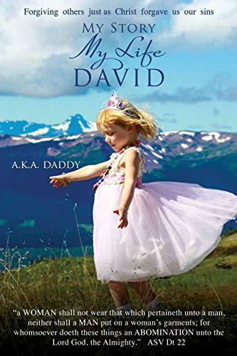 My Story My Life David: Aka Daddy