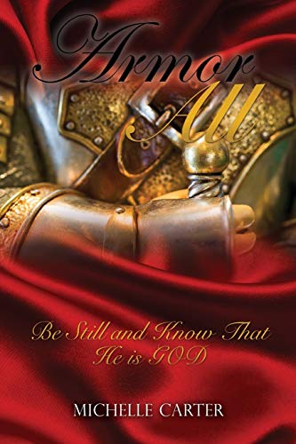Armor All: Be Still And Know That He Is God