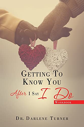 Getting To Know You After I Say I Do: When The Honeymoon Is Over And Real Life Kicks In