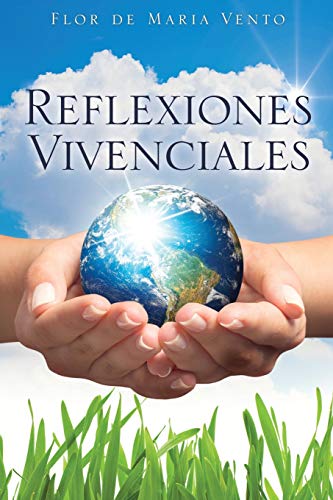 Reflexiones Vivenciales (Spanish Edition)