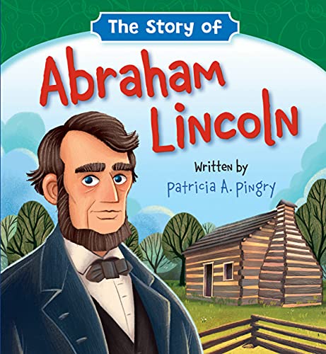 The Story Of Abraham Lincoln