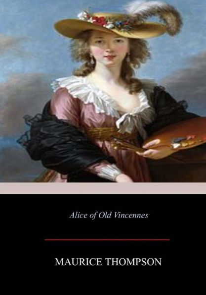 Alice Of Old Vincennes - 9781546310013