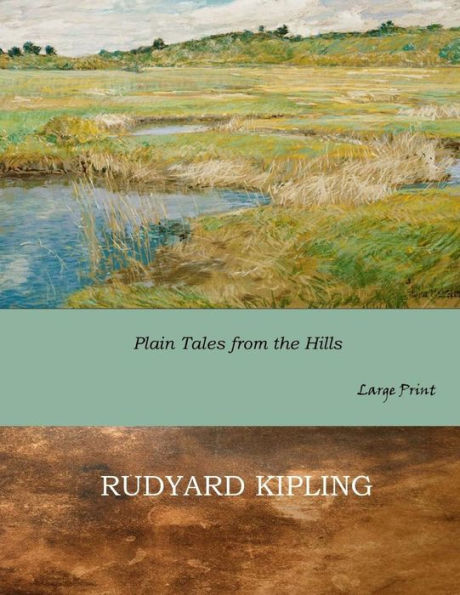 Plain Tales From The Hills: Large Print