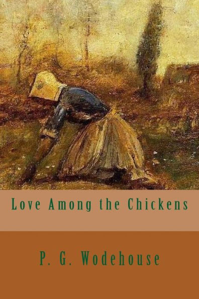 Love Among The Chickens - 9781546319061