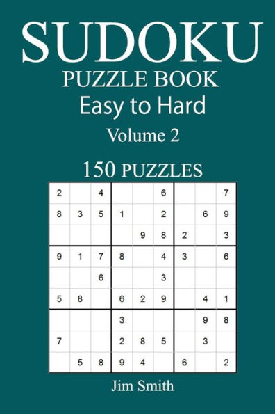 150 Easy To Hard Sudoku Puzzle Book - 9781546325611