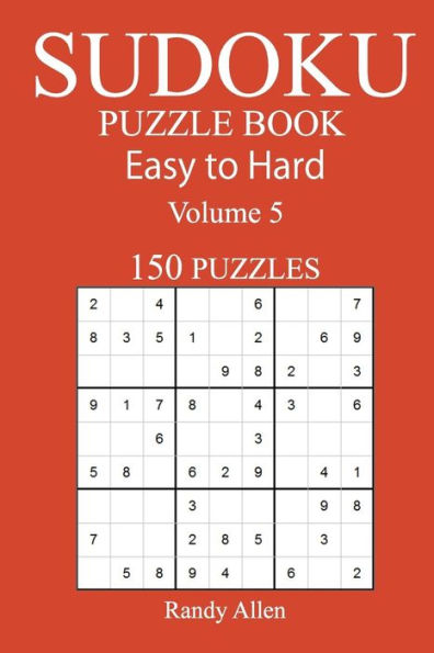 150 Easy To Hard Sudoku Puzzle Book - 9781546325697