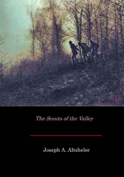 The Scouts Of The Valley - 9781546329633