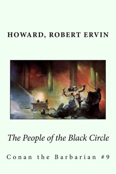 The People Of The Black Circle: Conan The Barbarian #9