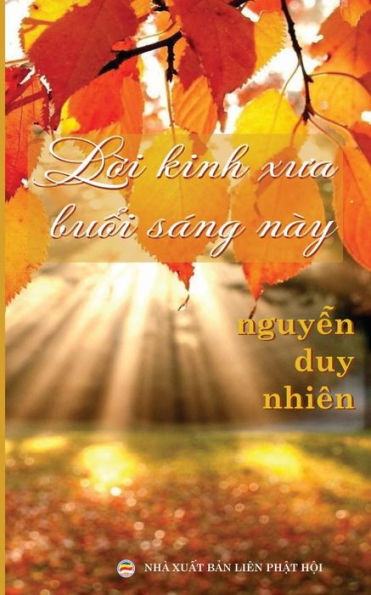 L?I Kinh Xua Bu?I SAng NAy: B?N In Nam 2017 (Vietnamese Edition)