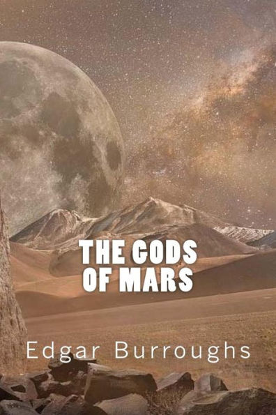 The Gods Of Mars - 9781546349372
