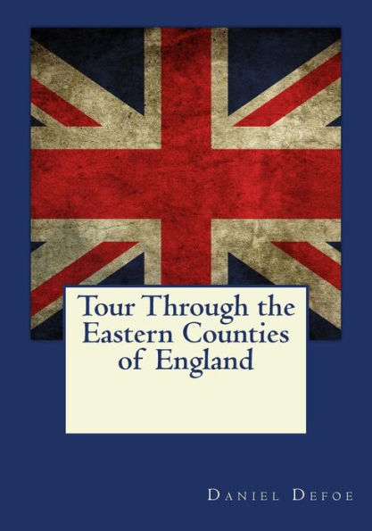 Tour Through The Eastern Counties Of England