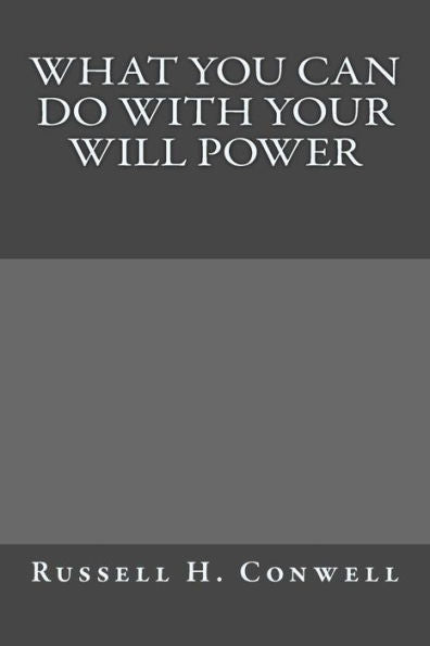 What You Can Do With Your Will Power - 9781546350330