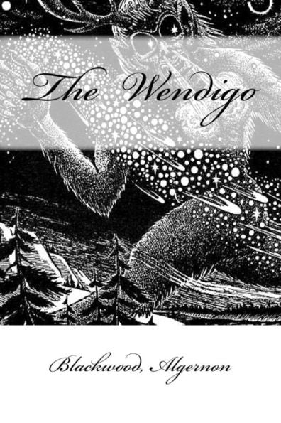The Wendigo - 9781546350552