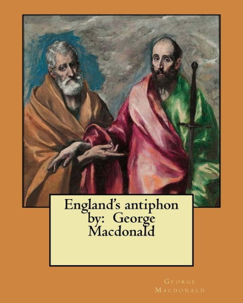 England's Antiphon By: George Macdonald