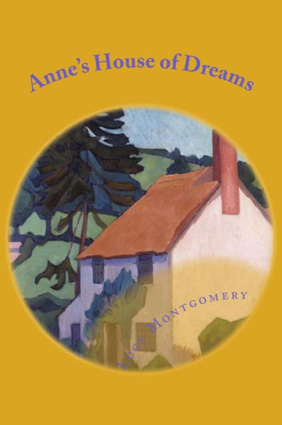 Anne's House Of Dreams - 9781546368151
