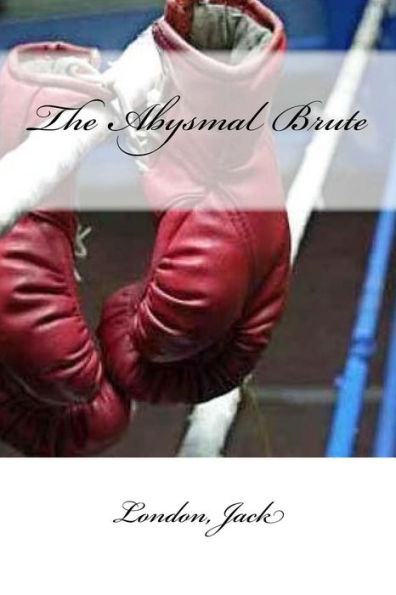 The Abysmal Brute - 9781546371717