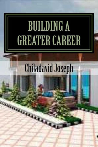Building A Greater Career: Developing The Millionaire In You