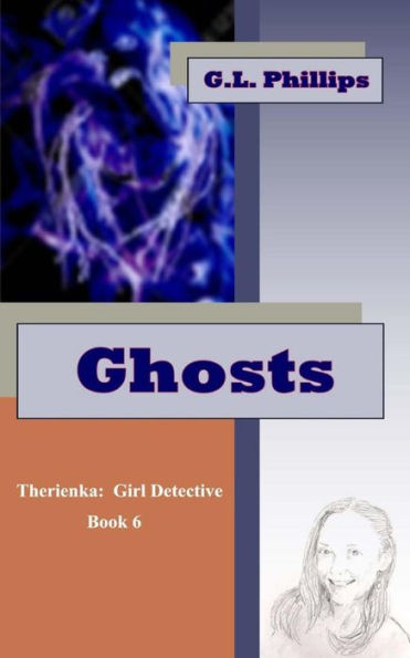 Ghosts (Therienka: Girl Detective)