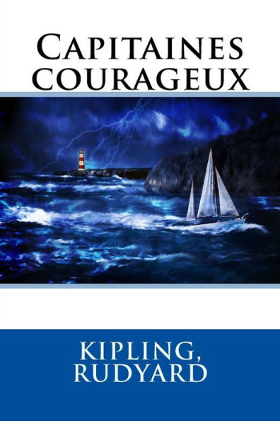 Capitaines Courageux (French Edition) - 9781546377726
