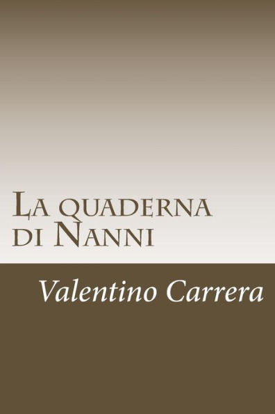 La Quaderna Di Nanni (Italian Edition)