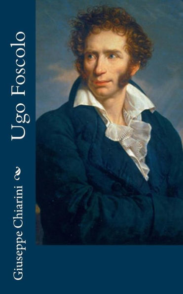 Ugo Foscolo (Italian Edition)