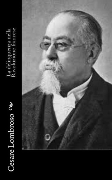 La Delinquenza Nella Rivoluzione Francese (Italian Edition)