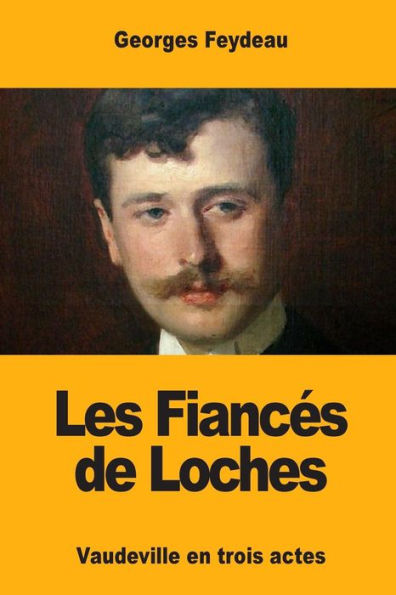 Les Fiancés De Loches (French Edition)