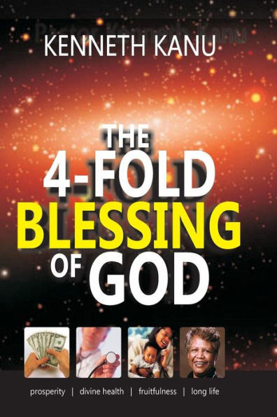 The 4 Fold Blessing Of God: God’S Will About Blessings