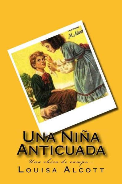 Una Nina Anticuada (Spanish) Edition (Spanish Edition)