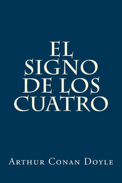 El Signo De Los Cuatro (Spanish Edition) - 9781546424963