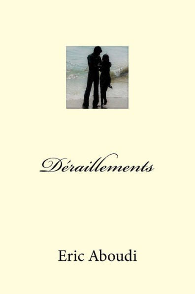 Deraillements (French Edition)
