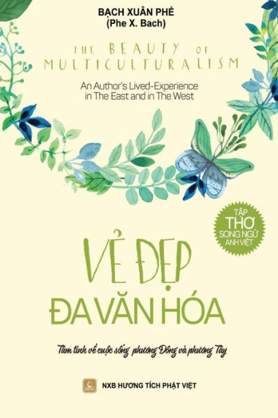 The Beauty Of Multiculturalism - Ve Dep Da Van Hoa: An Author's Lived-Experience In The East And In The West