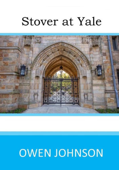 Stover At Yale - 9781546427230