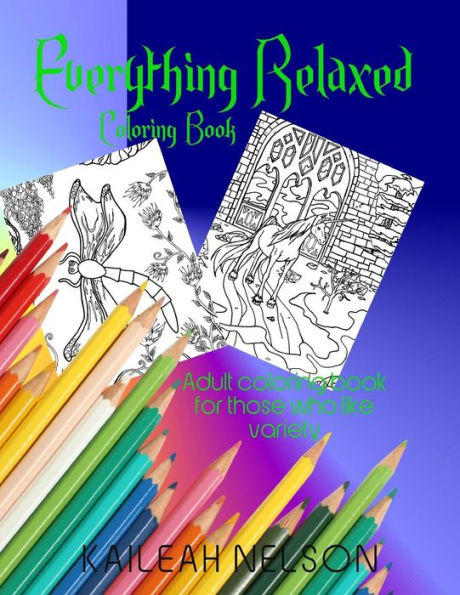 Everything Relaxed Coloring Book: Adult Coloing Book