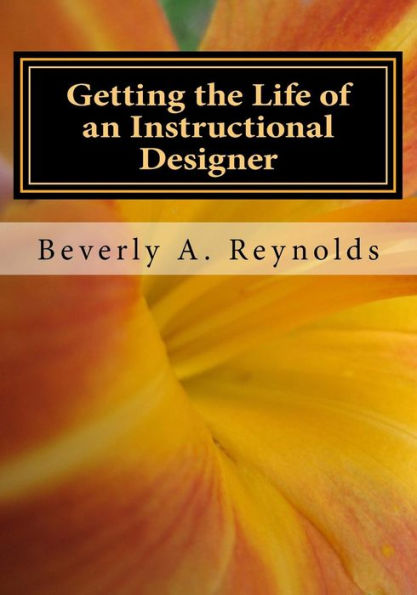 Getting The Life Of An Instructional Designer: Making It In An Addie World
