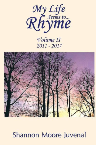My Life Seems To...Rhyme: Volume Ii