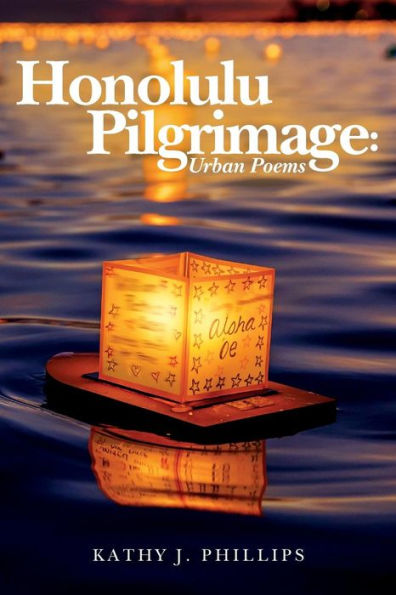 Honolulu Pilgrimage:: Urban Poems
