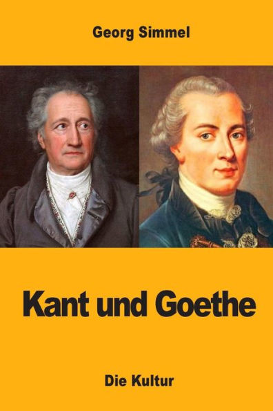 Kant Und Goethe (German Edition)