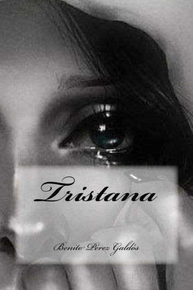 Tristana (Spanish Edition) - 9781546460800