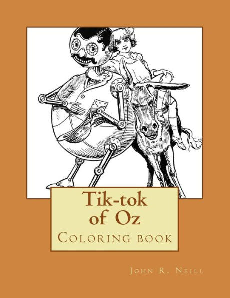 Tik-Tok Of Oz: Coloring Book (The Wonderful Coloring Books Of Oz)