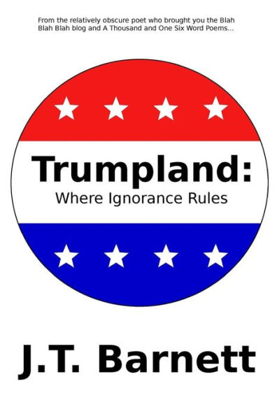 Trumpland: Where Ignorance Rules
