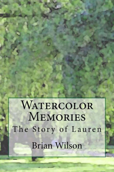 Watercolor Memories: The Story Of Lauren