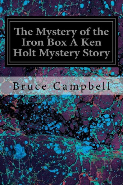 The Mystery Of The Iron Box A Ken Holt Mystery Story