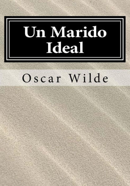 Un Marido Ideal (Spanish Edition) - 9781546484516