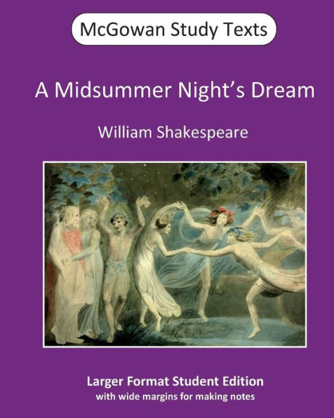 A Midsummer Night's Dream (Mcgowan Study Texts)