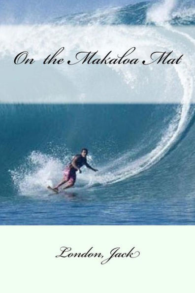 On The Makaloa Mat - 9781546489863